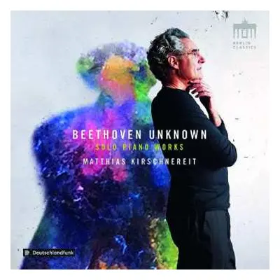 CD Ludwig van Beethoven: Beethoven Unknown: Solo Piano Works