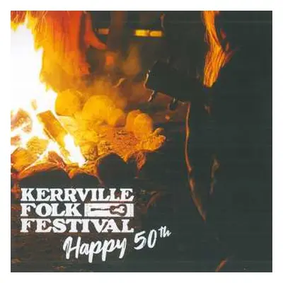 CD Various: Kerryville Folk Festival Happy 50th