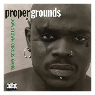 LP Proper Grounds: Downtown Circus Gang LTD | NUM | CLR