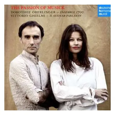 CD John Adson: Dorothee Oberlinger - The Passion Of Musick