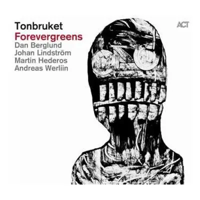 CD Tonbruket: Forevergreens