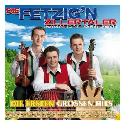 2CD Die Fetzig'n Zillertaler: Die Ersten Großen Hits