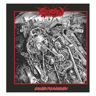 LP Scorched: Excavated For Evisceration