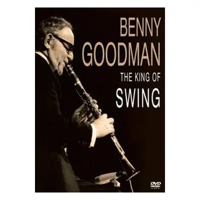 DVD Benny Goodman: King Of Swing