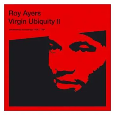 3LP Roy Ayers: Virgin Ubiquity II (Unreleased Recordings 1976-1981)