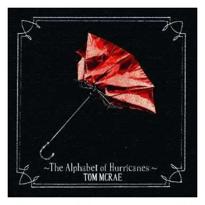 CD Tom McRae: The Alphabet Of Hurricanes