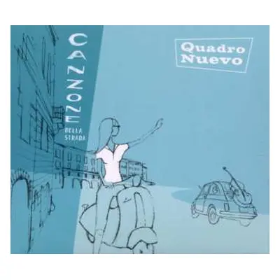 CD Quadro Nuevo: Canzone Della Strada