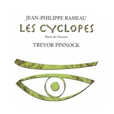 CD Trevor Pinnock: Les Cyclopes