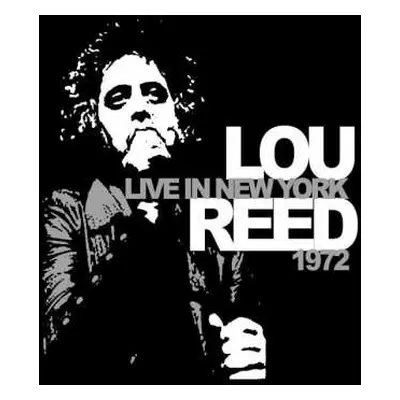 CD Lou Reed: Live In New York 1972