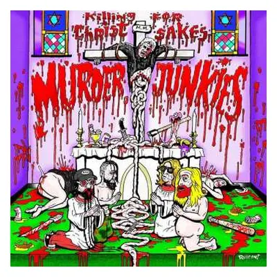 CD The Murder Junkies: Killing For Christ Sakes