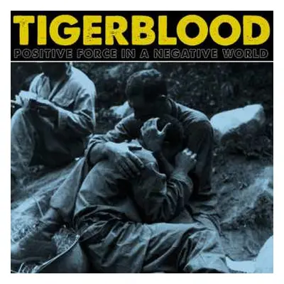 CD Tigerblood: Positive Force In A Negative World