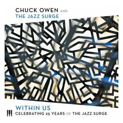 CD Chuck Owen: Within Us - Celebrating 25 Years Of The Jazz Surge