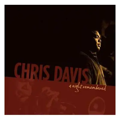 CD Chris Davis: A Night Remembered