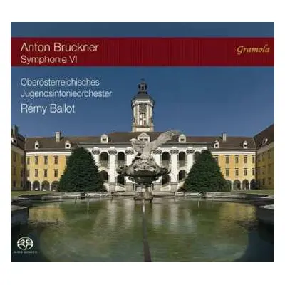 SACD Anton Bruckner: Symphonie Nr.6