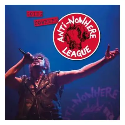 CD Anti-Nowhere League: Going Nowhere