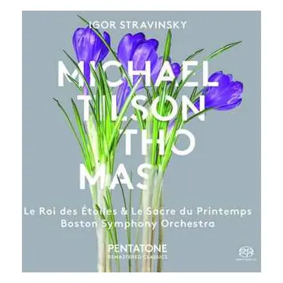 SACD Igor Stravinsky: Le Roi des Étoiles & Le Sacre du Printemps