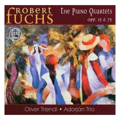 CD Robert Fuchs: Klavierquartette Op.15 & 75