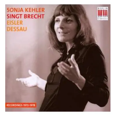 CD Bertolt Brecht: Sonja Kehler Singt Brecht, Eisler & Dessau