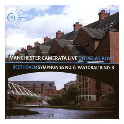 CD The Manchester Camerata: Beethoven Symphonies No. 6 'Pastoral' & No.8