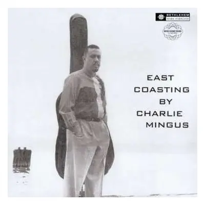 LP Charles Mingus: East Coasting (2014 Remaster) (180g)