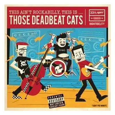 CD Those Deadbeat Cats: This Ain't Rockabilly, This Is...