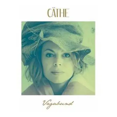 CD Cäthe: Vagabund