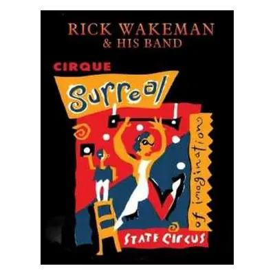 CD Rick Wakeman And His Band: Cirque Surreal