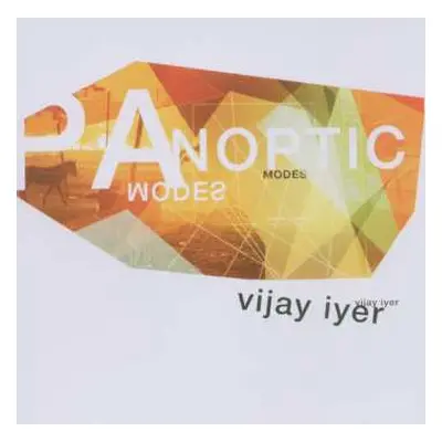 CD Vijay Iyer: Panoptic Modes