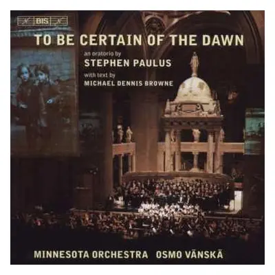 CD Minnesota Orchestra: To Be Certain Of The Dawn