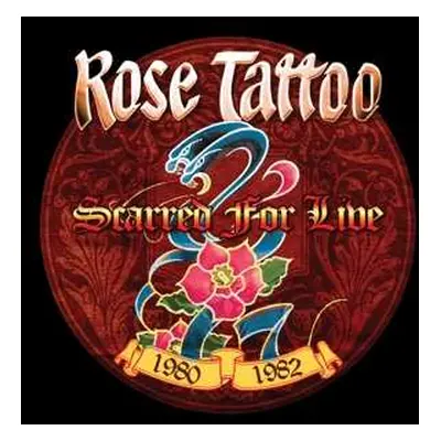 LP Rose Tattoo: Scarred For Live 1980-1982