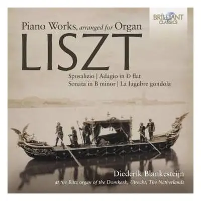 CD Franz Liszt: Klavierwerke In Orgelbearbeitungen