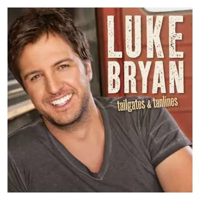 CD Luke Bryan: Tailgates & Tanlines