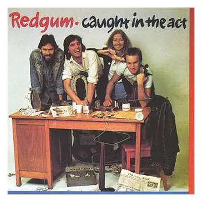 CD Redgum: Caught In The Act