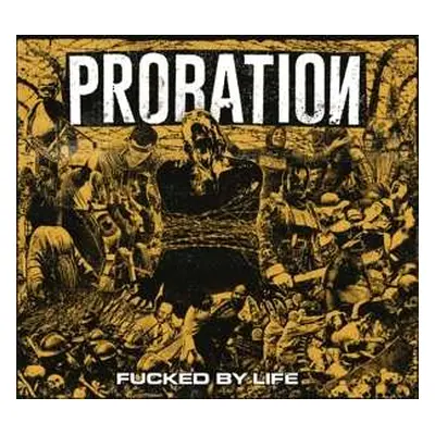 CD Probation: Fucked By Life DIGI