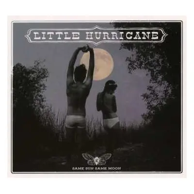 CD Little Hurricane: Same Sun Same Moon DIGI