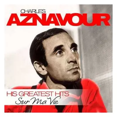 LP Charles Aznavour: Sur Ma Vie His Greatest Hits