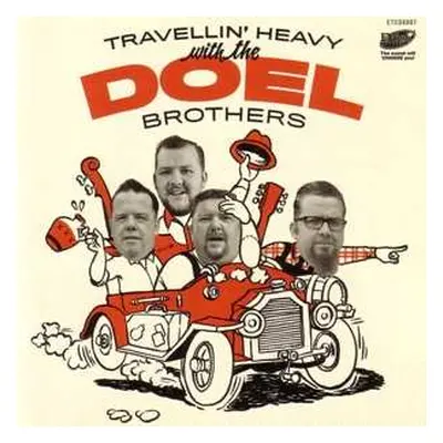 LP/CD The Doel Brothers: Travellin' Heavy With The Doel Brothers