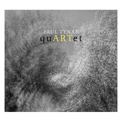 CD Paul Tynan: quARTet - Music By Paul Tynan