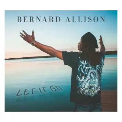 CD Bernard Allison: Let It Go