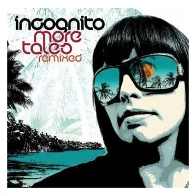 CD Incognito: More Tales Remixed