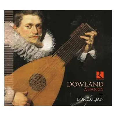 CD Bor Zuljan: DOWLAND A FANCY