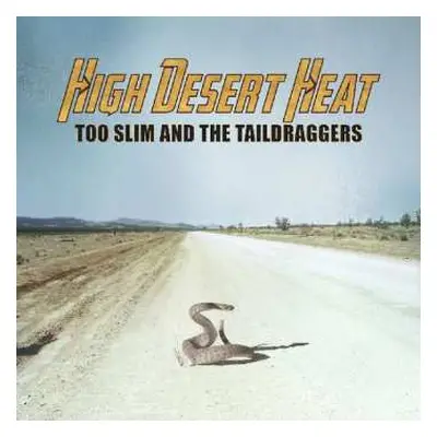 CD Too Slim And The Taildraggers: High Desert Heat