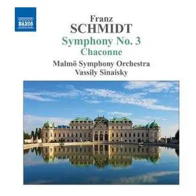 CD Franz Schmidt: Symphony No. 3 / Chaconne