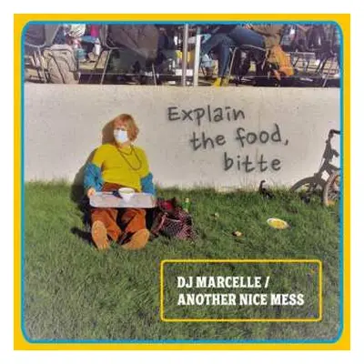 LP Dj Marcelle / Another Nice Mess: Explain The Food, Bitte