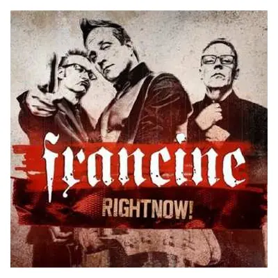 LP Francine: RightNow!