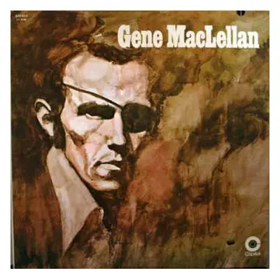 LP Gene MacLellan: Gene MacLellan CLR