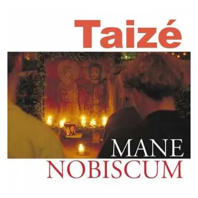 CD Taizé: Mane Nobiscum