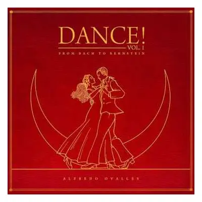 CD Johann Sebastian Bach: Alfredo Ovalles - Dance! Vol.1