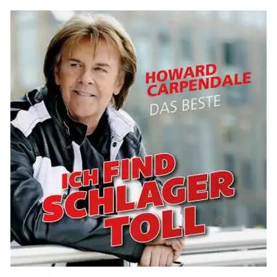 CD Howard Carpendale: Ich Find Schlager Toll - Das Beste