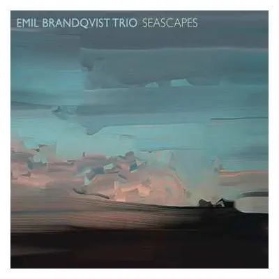 CD Emil Brandqvist Trio: Seascapes